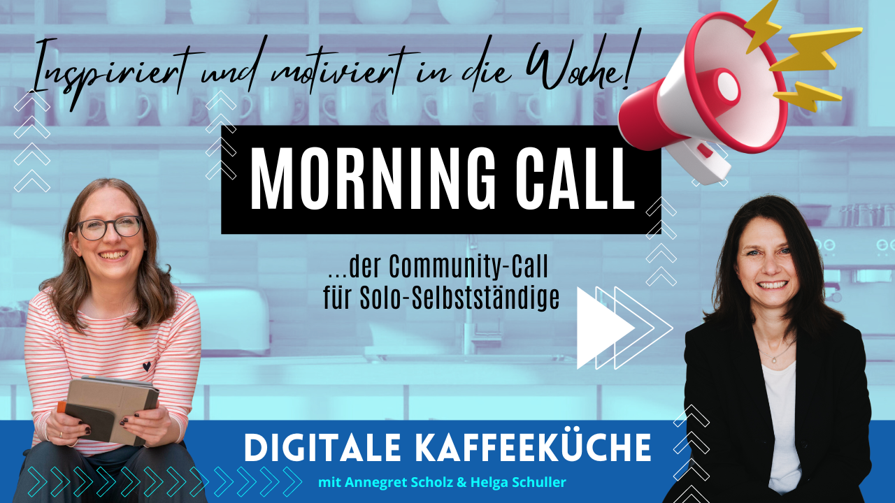 Morning Call der Digitalen Kaffeeküchen-Community 📢